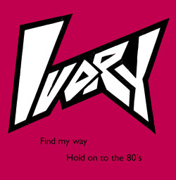 Find My Way / Hold On To The 80's