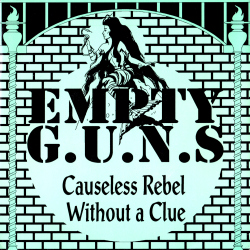 Causeless Rebel Without A Clue / Downward Voices