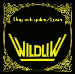 Ung Och Galen / Loser Front