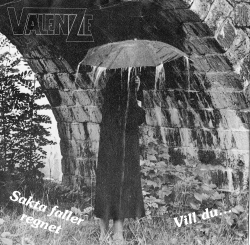 Sakta Faller Regnet / Vill Du...