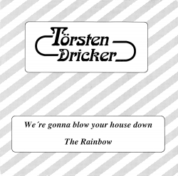 We're Gonna Blow Your House Down / The Rainbow Front