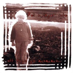 Det Hjälper Inte Att Ropa På Mamma... ...Och Inte På Pappa Heller! Front