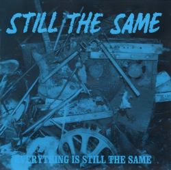 Everything Is Still The Same