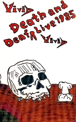 Death and Deaf: Live 1985