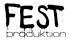 Fest Produktion